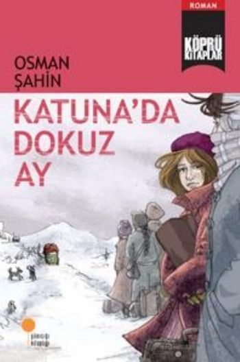 Köprü Kitaplar 5 - Katunada Dokuz Ay Köprü Kitaplar 5 - Katunada Dokuz Ay