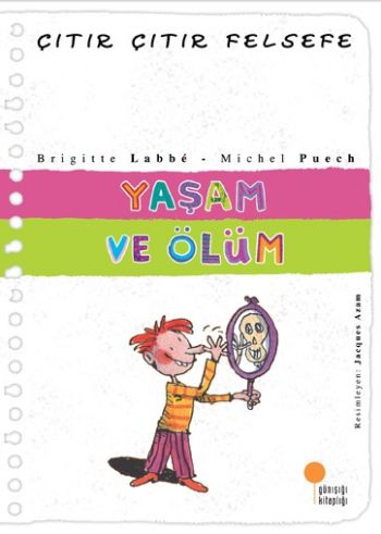 Çıtır Çıtır Felsefe 17 - Yaşam ve Ölüm Çıtır Çıtır Felsefe 17 - Yaşam ve Ölüm