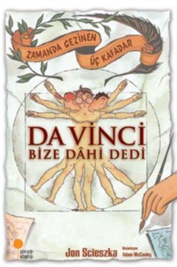 Zamanda Gezinen Üç Kafadar - Da Vinci Bize Dahi Dedi Zamanda Gezinen Üç Kafadar - Da Vinci Bize Dahi Dedi