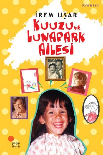 Kuuzu ve Lunapark Ailesi Kuuzu ve Lunapark Ailesi