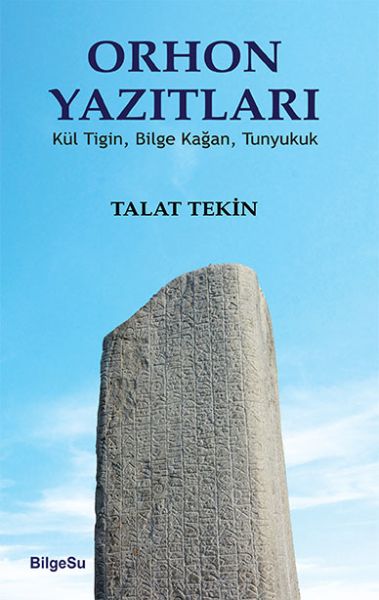 Orhon Yazıtları Orhon Yazıtları