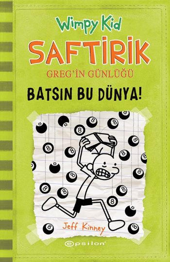 Batsın Bu Dünya! - Saftirik Greg’in Günlüğü 8 - Ciltli Batsın Bu Dünya! - Saftirik Greg’in Günlüğü 8 - Ciltli