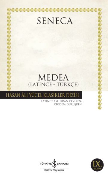Medea (Latince - Türkçe) - Hasan Ali Yücel Klasikleri Medea (Latince - Türkçe) - Hasan Ali Yücel Klasikleri