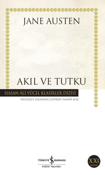 Akıl ve Tutku - Hasan Ali Yücel Klasikleri Akıl ve Tutku - Hasan Ali Yücel Klasikleri
