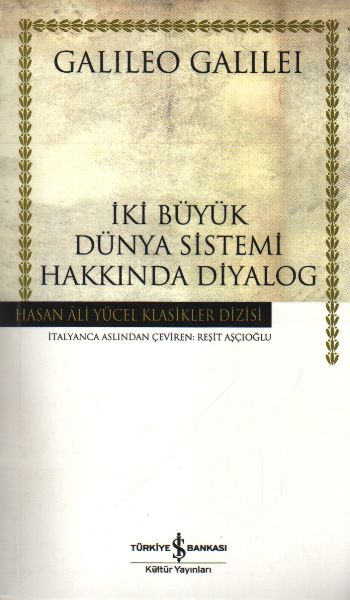 İki Büyük Dünya Sistemi Hakkında Diyalog - Hasan Ali Yücel Klasikleri İki Büyük Dünya Sistemi Hakkında Diyalog - Hasan Ali Yücel Klasikleri