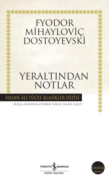 Yeraltından Notlar - Hasan Ali Yücel Klasikleri Yeraltından Notlar - Hasan Ali Yücel Klasikleri
