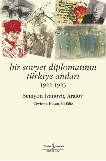 Bir Sovyet Diplomatının Türkiye Anıları Bir Sovyet Diplomatının Türkiye Anıları