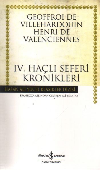 IV. Haçlı Seferi Kronikleri - (Karton Kapak) IV. Haçlı Seferi Kronikleri - (Karton Kapak)