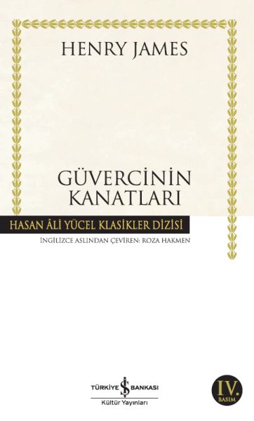 Güvercinin Kanatları - Hasan Ali Yücel Klasikleri Güvercinin Kanatları - Hasan Ali Yücel Klasikleri