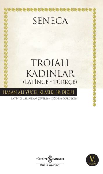 Troialı Kadınlar - Hasan Ali Yücel Klasikleri Troialı Kadınlar - Hasan Ali Yücel Klasikleri