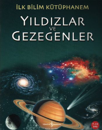 İlk Bilim Kütüphanem Yıldızlar ve Gezegenler İlk Bilim Kütüphanem Yıldızlar ve Gezegenler