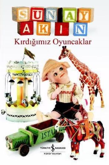 Kırdığımız Oyuncaklar Kırdığımız Oyuncaklar