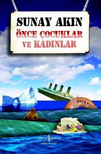 Önce Çocuklar ve Kadınlar Önce Çocuklar ve Kadınlar