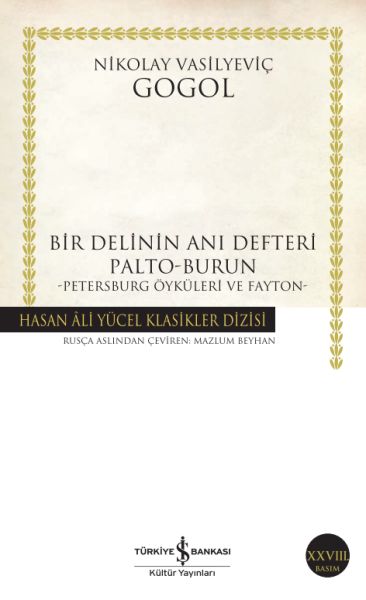Bir Delinin Anı Defteri Palto-Burun - Hasan Ali Yücel Klasikleri Bir Delinin Anı Defteri Palto-Burun - Hasan Ali Yücel Klasikleri