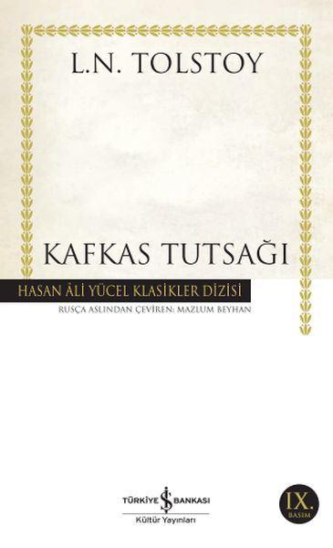 Kafkas Tutsağı - Hasan Ali Yücel Klasikleri Kafkas Tutsağı - Hasan Ali Yücel Klasikleri