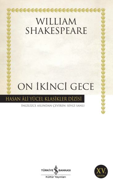 On İkinci Gece - Hasan Ali Yücel Klasikleri On İkinci Gece - Hasan Ali Yücel Klasikleri