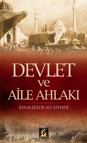 Devlet ve Aile Ahlakı Devlet ve Aile Ahlakı