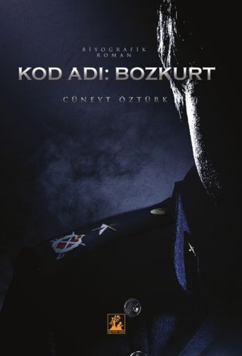 Kod Adı: Bozkurt Kod Adı Bozkurt