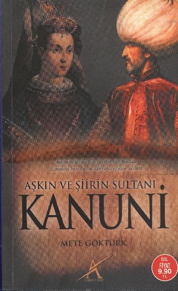 Aşkın ve Şiirin Sultanı Kanuni Aşkın ve Şiirin Sultanı Kanuni