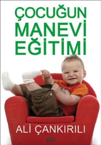 Çocuğun Manevi Eğitimi Çocuğun Manevi Eğitimi
