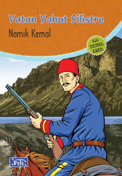 Vatan Yahut Silistre (100 Temel Eser - İlköğretim) Vatan Yahut Silistre (100 Temel Eser - İlköğretim)