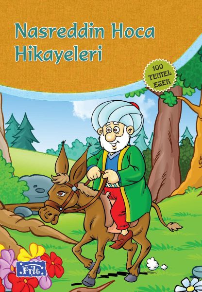 Nasrettin Hoca Hikayeleri (100 Temel Eser - İlköğretim) Nasrettin Hoca Hikayeleri (100 Temel Eser - İlköğretim)