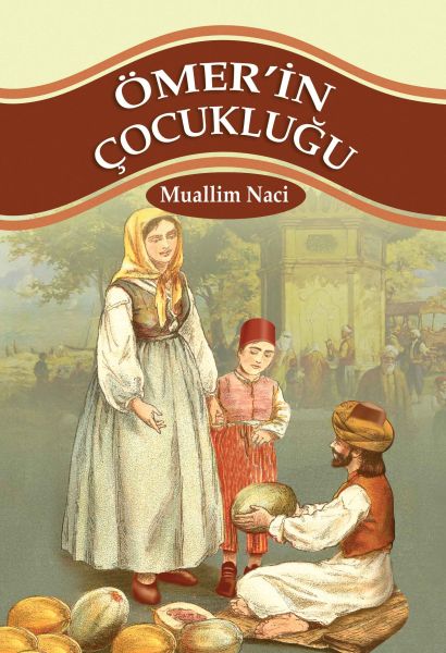Ömerin Çocukluğu 100 Temel Eser 1.Kademe Ömerin Çocukluğu 100 Temel Eser 1.Kademe