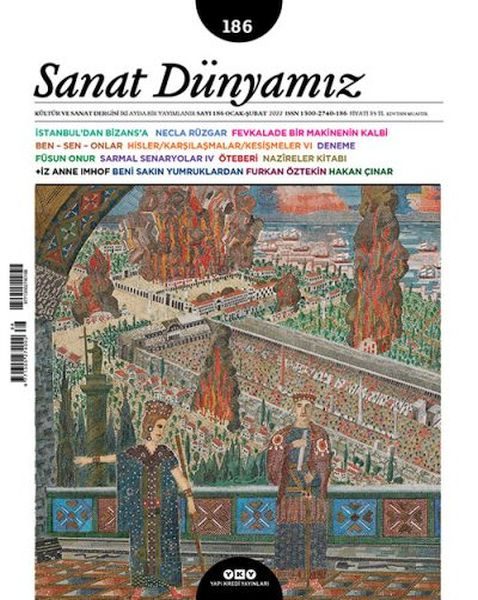 Lisinya404 Sanat Dünyamız İki Aylık Kültür ve Sanat Dergisi Sayı: 186 Ocak - Şubat 2022
