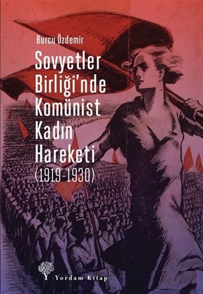 Sovyetler Birliğinde Komünist  Kadın Hareketi (1919-1930)