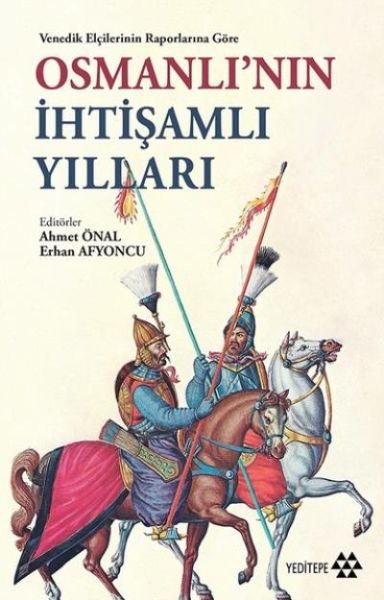 Osmanlının İhtişamlı Yılları