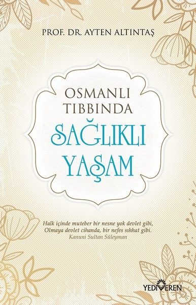 Osmanlı Tıbbında - Sağlıklı Yaşam