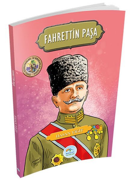 Şanlı Komutanlar Serisi - Fahrettin Paşa