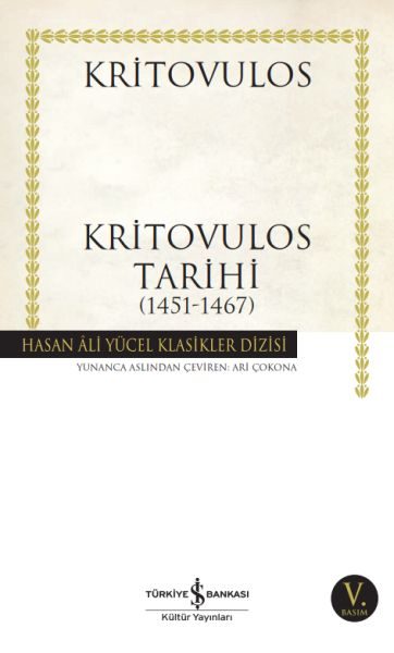 Kritovulos Tarihi (1451-1467) - Hasan Ali Yücel Klasikleri