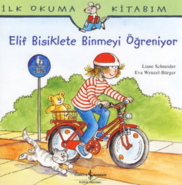 İlk Okuma Kitabım Elif Bisiklete Binmeyi Öğreniyor