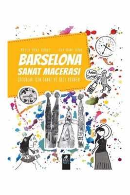 Barselona Sanat Macerası - Çocuklar İçin Sanat ve Gezi Rehberi