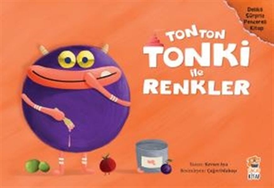 Tonton Tonki İle Renkler (Delikli Sürpriz Pencereli Kitap)