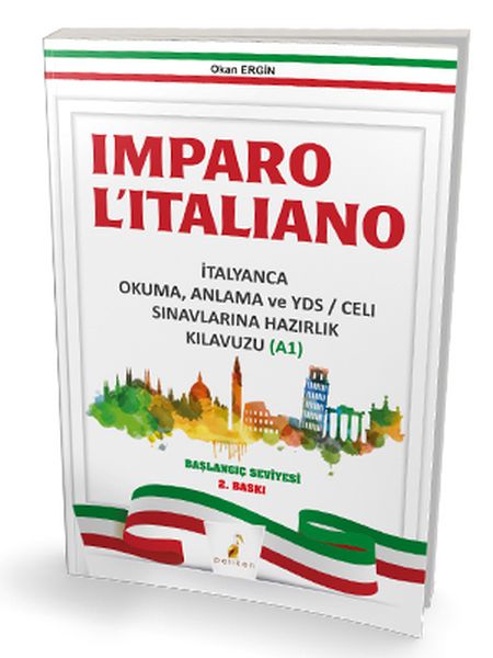 Pelikan Imparo Litaliano - İtalyanca Okuma Anlama ve YDS CELI Sınavlarına Hazırlık Kılavuzu A1(Yeni)