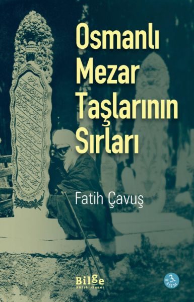 Osmanlı Mezar Taşlarının Sırları