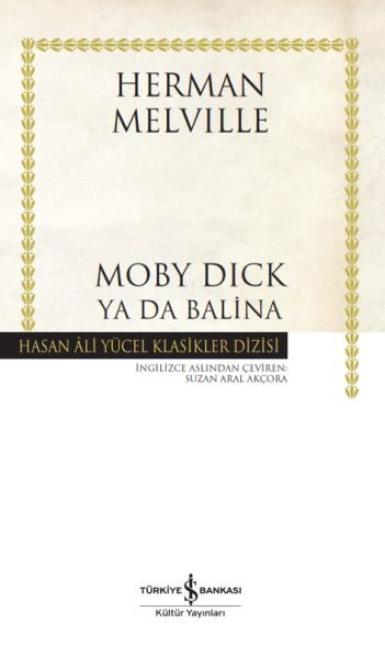 Moby Dick ya da Balina - Hasan Ali Yücel Klasikleri