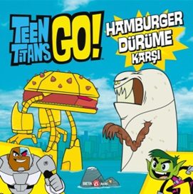 Teen Titans Go! Hamburger Dürüme Karşı