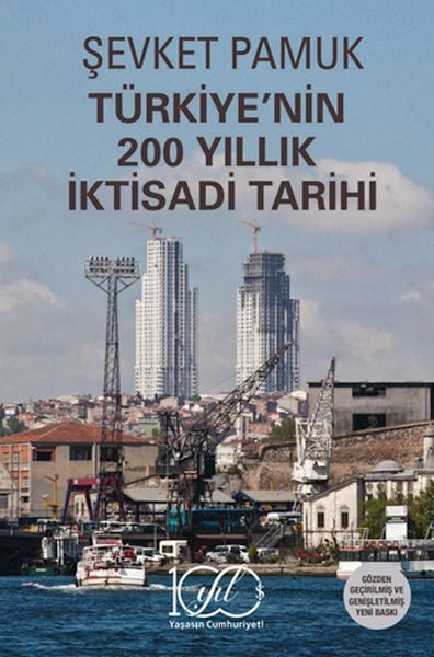 Türkiye’nin 200 Yıllık İktisadi Tarihi