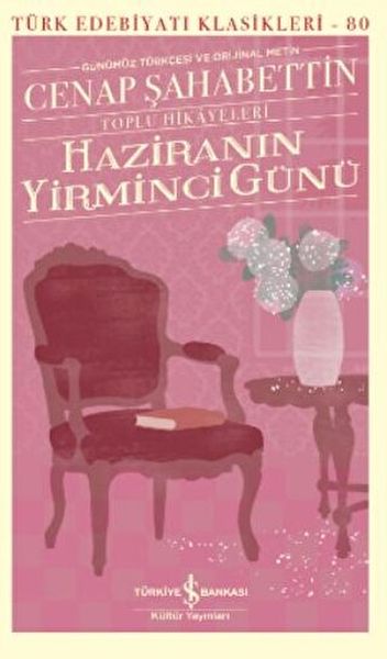 Haziranın Yirminci Günü - Toplu Hikayeleri - - Türk Edebiyatı Klasikleri