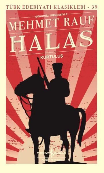 Halas - Kurtuluş - Türk Edebiyatı Klasikleri