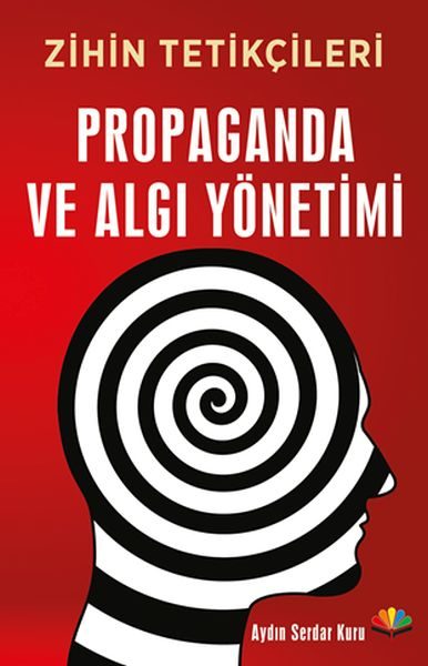 Zihin Tetikçileri - Propaganda ve Algı Yönetimi