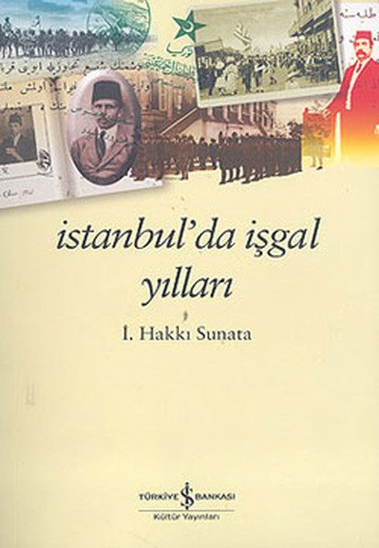 İstanbul’da İşgal Yılları
