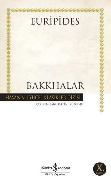 Bakkhalar - Hasan Ali Yücel Klasikleri