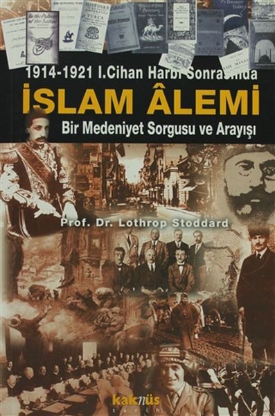1914-1921 1. Cihan Harbi Sonrasında İslam Alemi